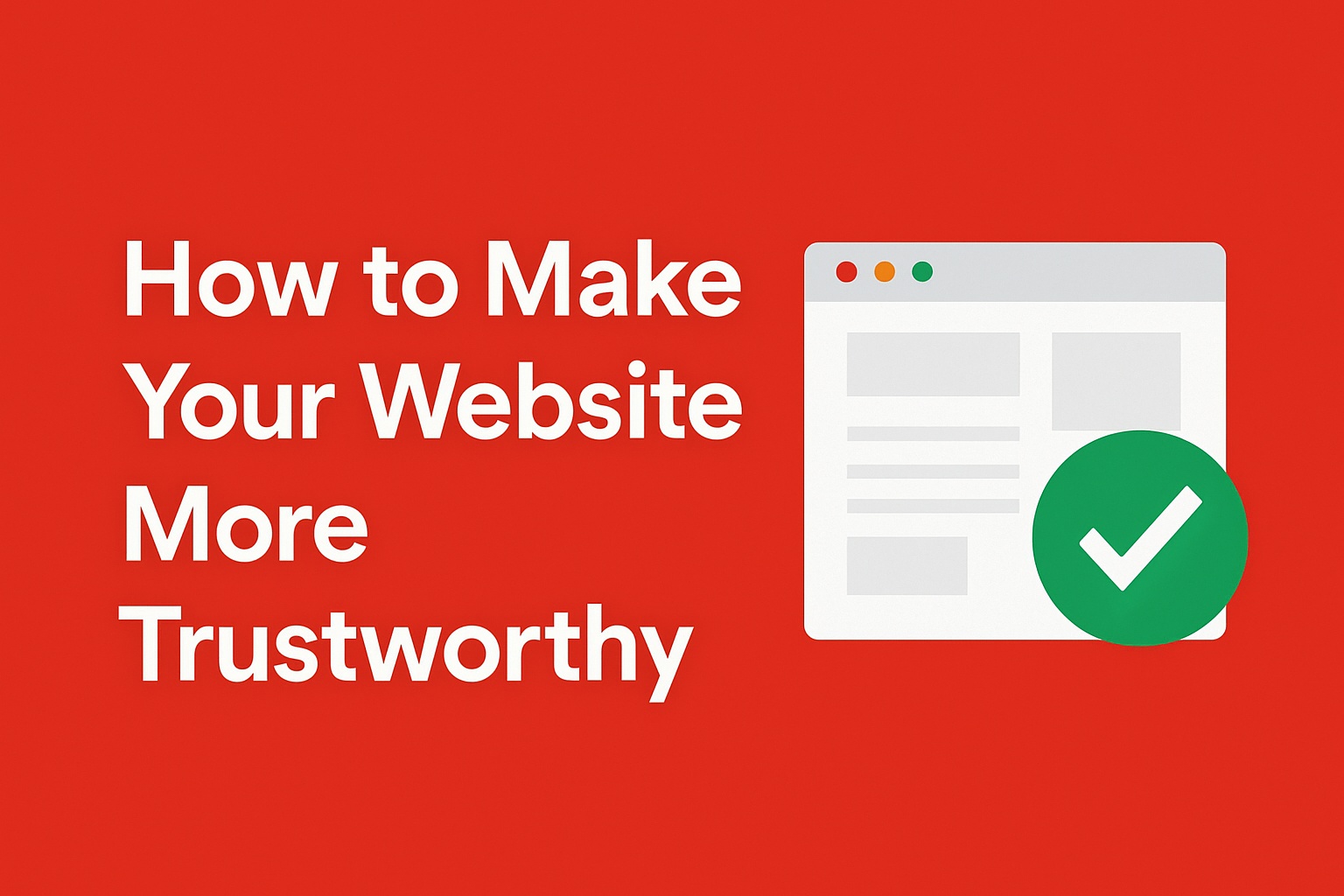 How to Make Your Website More Trustworthy